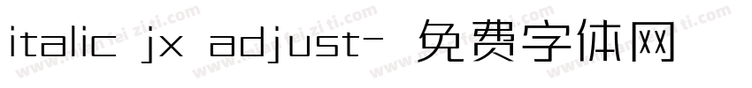 italic jx adjust字体转换